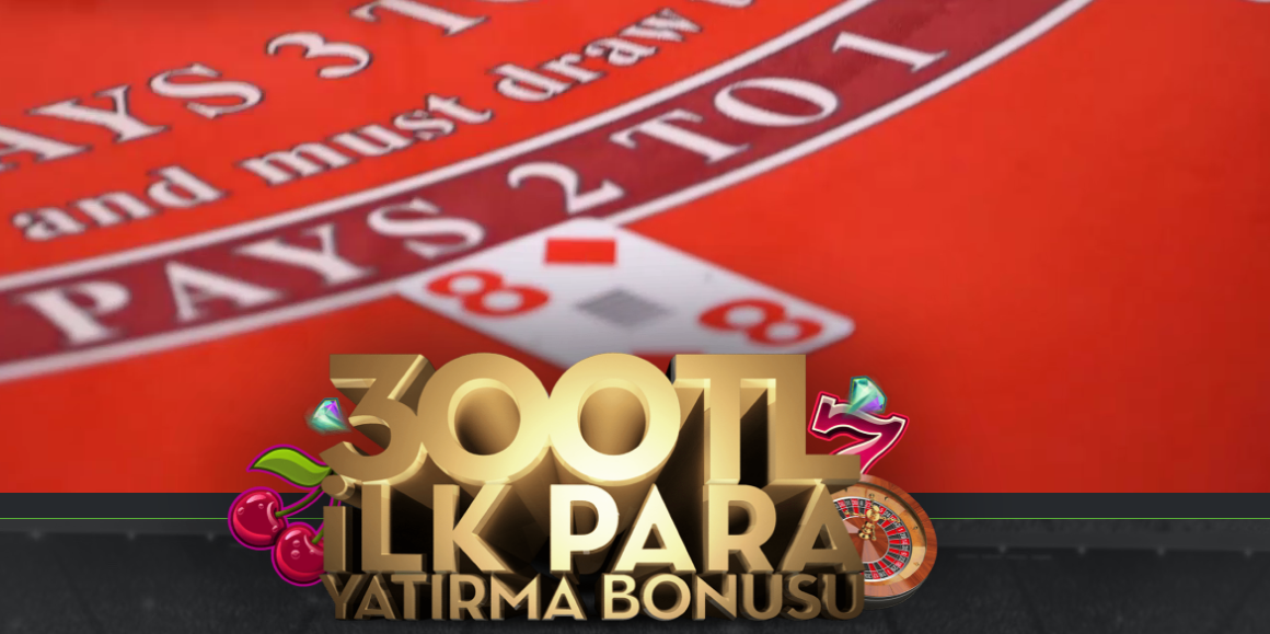 300 TL İlk Para Yatırma Bonusu Bets10 da