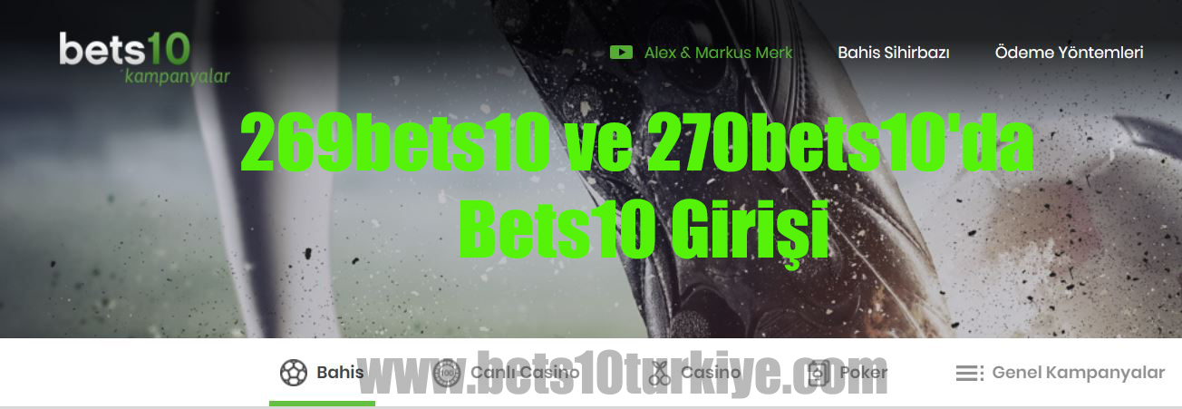269bets10 ve 270bets10’da Bets10 Girişi